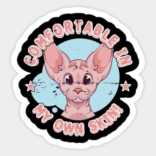 Comfortable In My Own Skin, Sphynx Cat Sticker